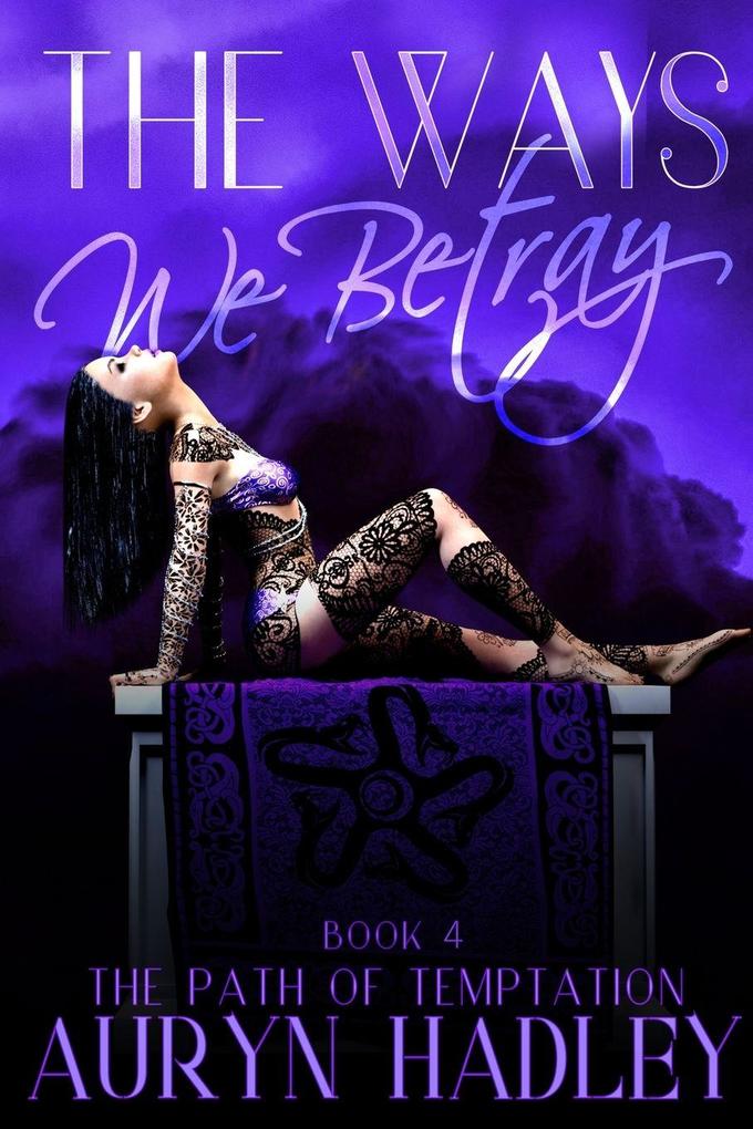 The Ways We Betray