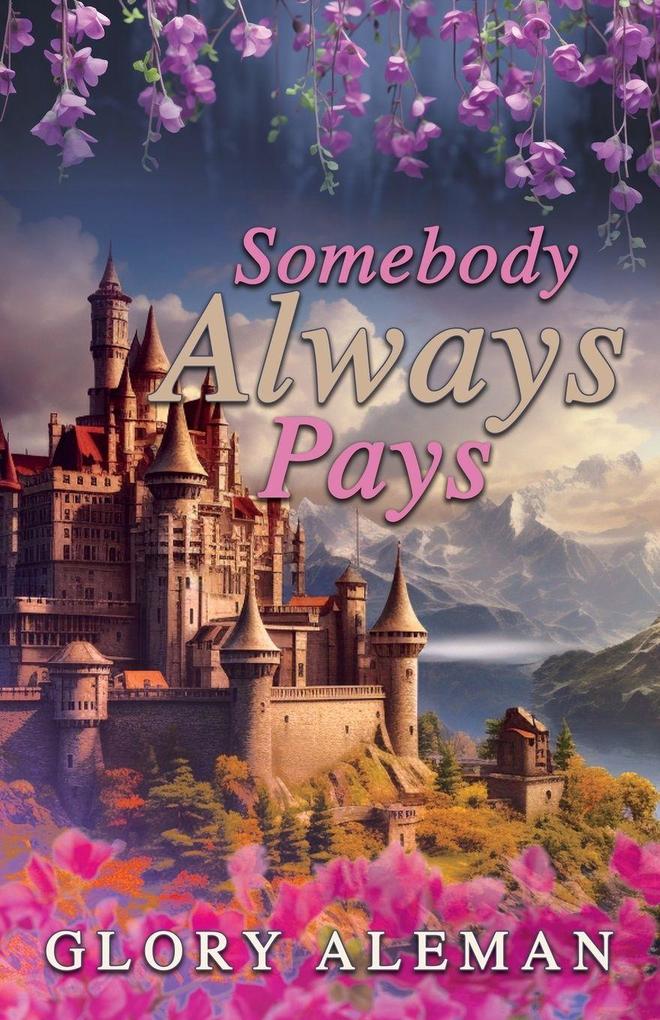 Somebody Always Pays