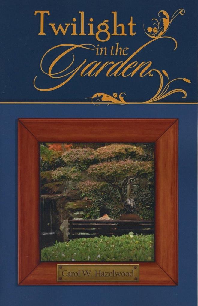 Twilight in the Garden