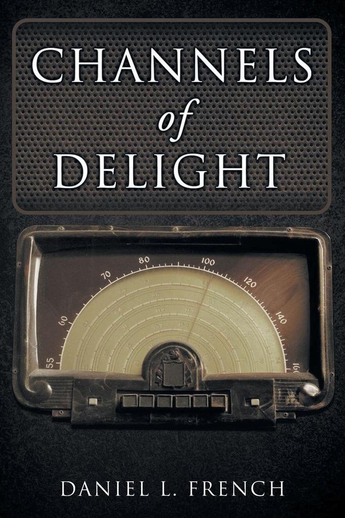 Channels of Delight