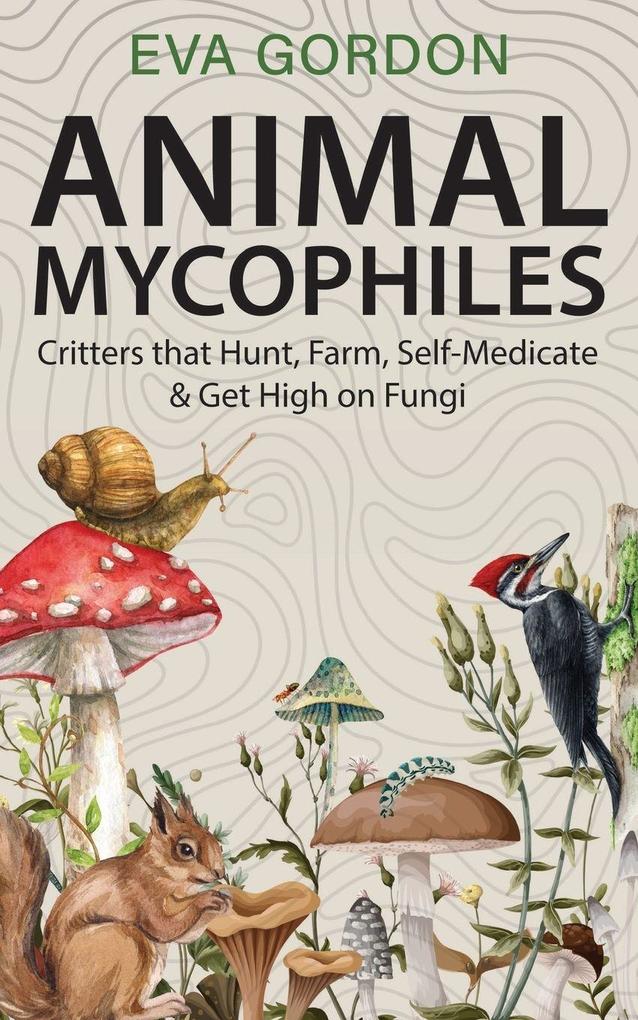 Animal Mycophiles