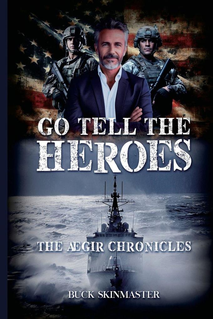 GO TELL THE HEROES
