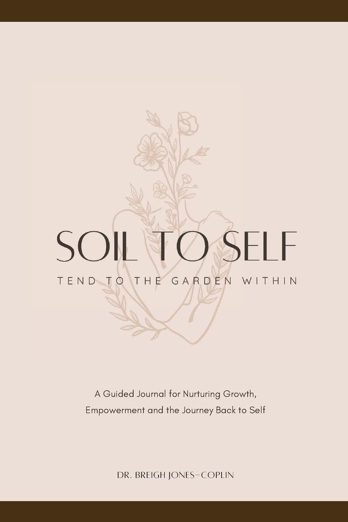 Soil to Self
