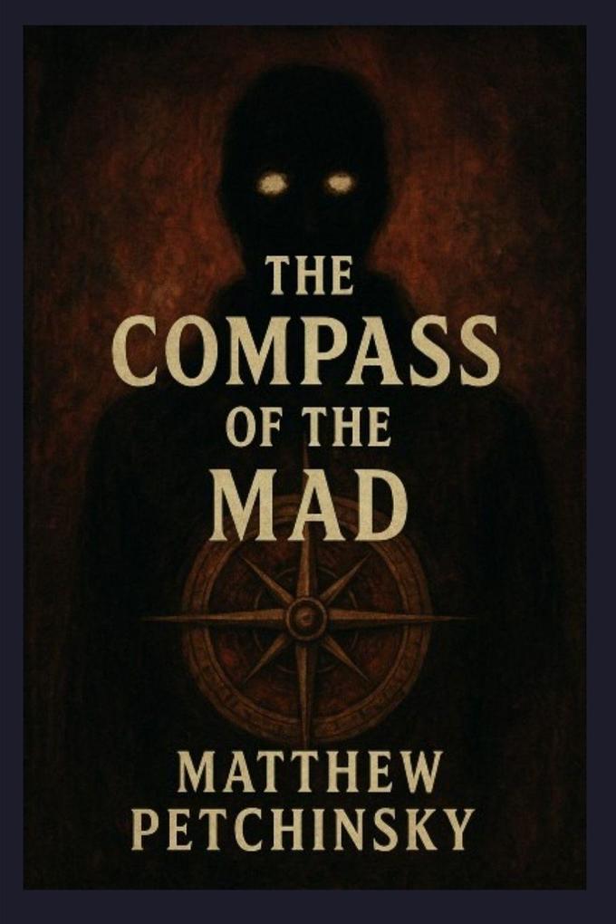 The Compass of the Mad