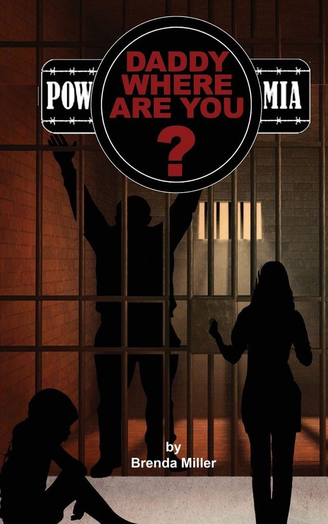'Daddy Where Are You?' MIA or POW?