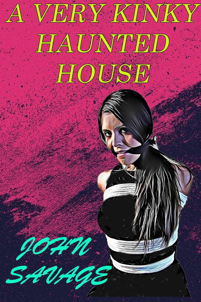A Very Kinky Haunted House