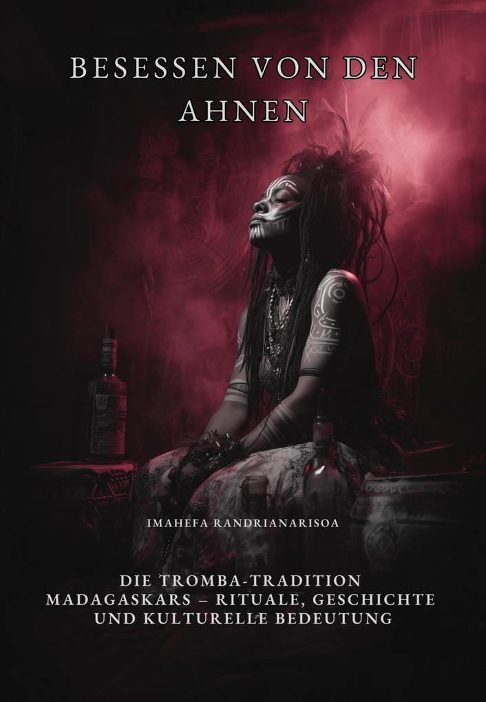 Besessen von den Ahnen