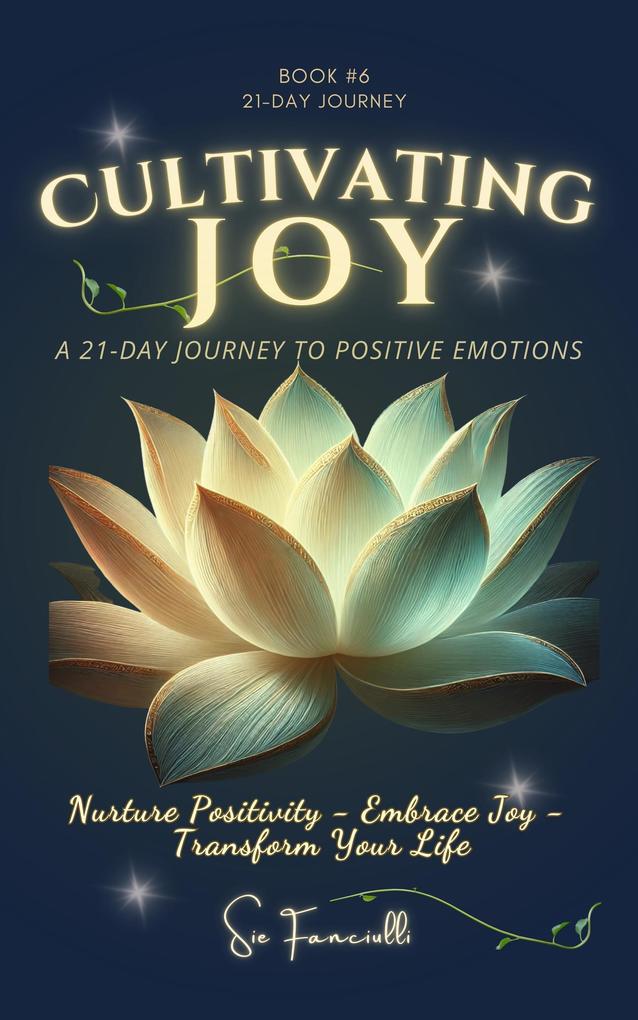 Cultivating Joy (21-Day Journey #6)