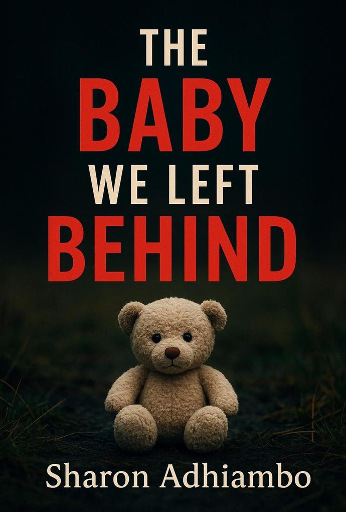 The Baby We Left Behind