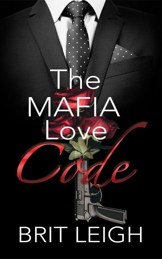 The Mafia Love Code (The Underworld Love Guide Series #1)