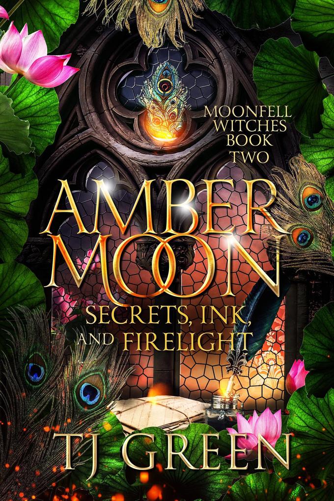 Amber Moon: Secrets Ink and Firelight (Moonfell Witches #2)