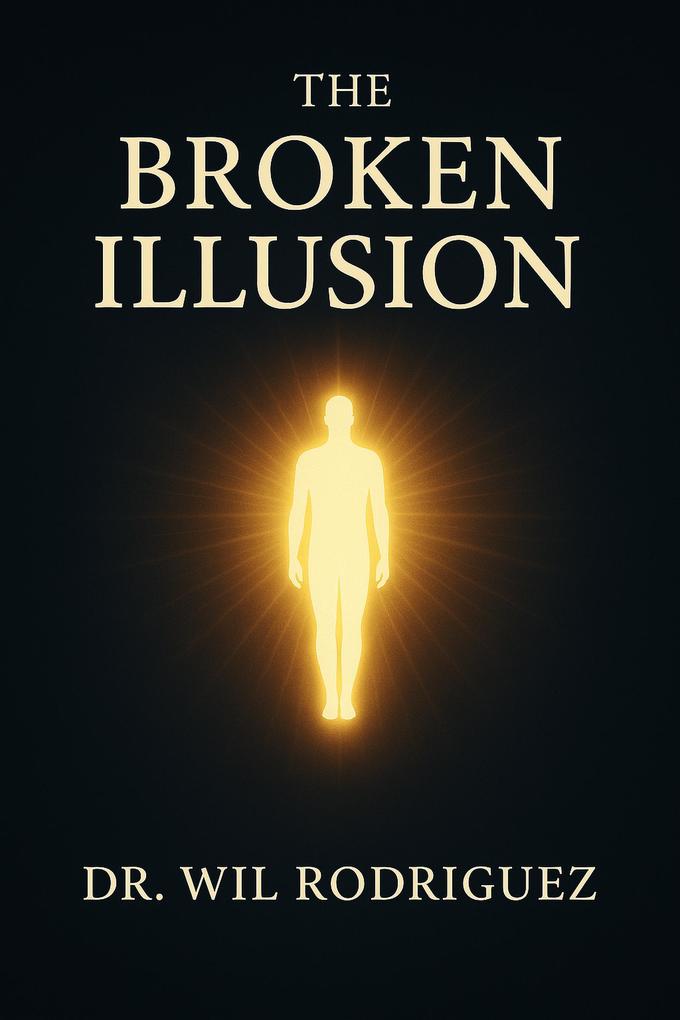 The Broken Illusion