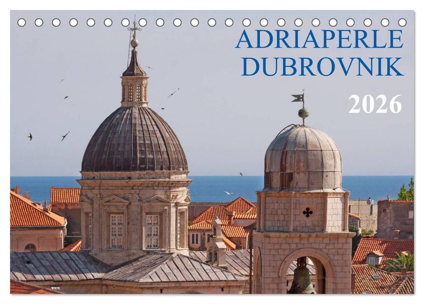 Adriaperle Dubrovnik (Tischkalender 2026 DIN A5 quer) CALVENDO Monatskalender