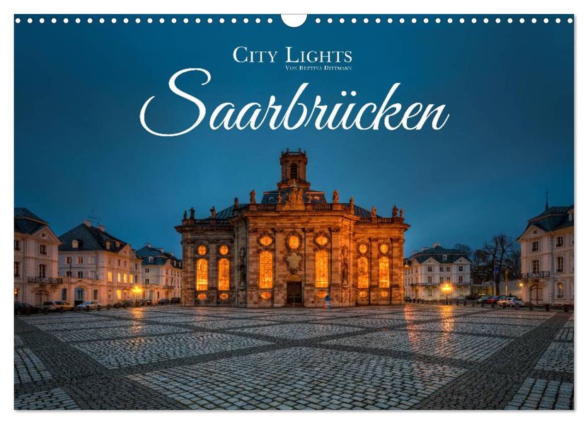 City Lights Saarbrücken (Wandkalender 2026 DIN A3 quer) CALVENDO Monatskalender