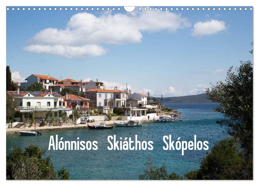 Alónnisos Skiáthos Skópelos (Wandkalender 2026 DIN A3 quer) CALVENDO Monatskalender