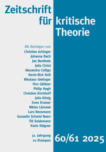Zeitschrift für kritische Theorie / Zeitschrift für kritische Theorie Heft 60/61 (2025)