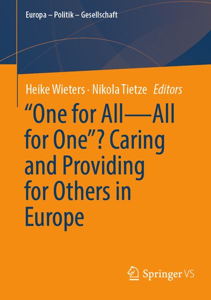 'One for All-All for One'? Caring and Providing for Others in Europe