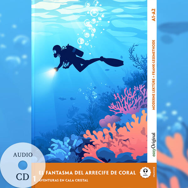 El Fantasma del Arrecife de Coral - Spanische Krimi-Lektüre A1-A2 (+ Audio-CD) m. 1 Audio m. 1 Audio-CD m. 1 Audio
