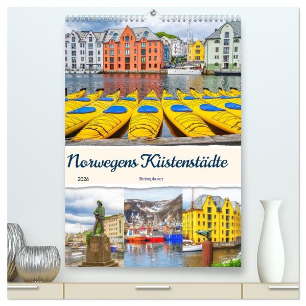 Norwegens Küstenstädte - Reiseplaner (hochwertiger Premium Wandkalender 2026 DIN A2 hoch) Kunstdruck in Hochglanz