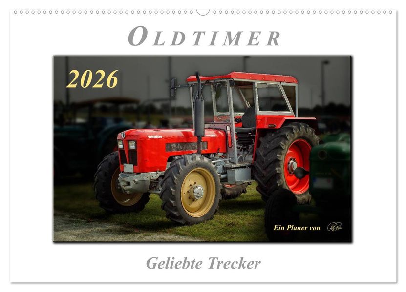 Oldtimer - geliebte Trecker (Wandkalender 2026 DIN A2 quer) CALVENDO Monatskalender