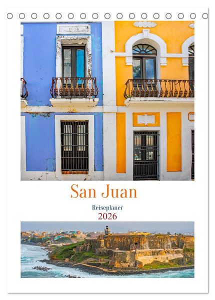 San Juan - Reiseplaner (Tischkalender 2026 DIN A5 hoch) CALVENDO Monatskalender