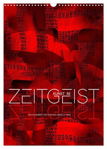 Kunst im Zeitgeist (Wandkalender 2026 DIN A3 hoch) CALVENDO Monatskalender