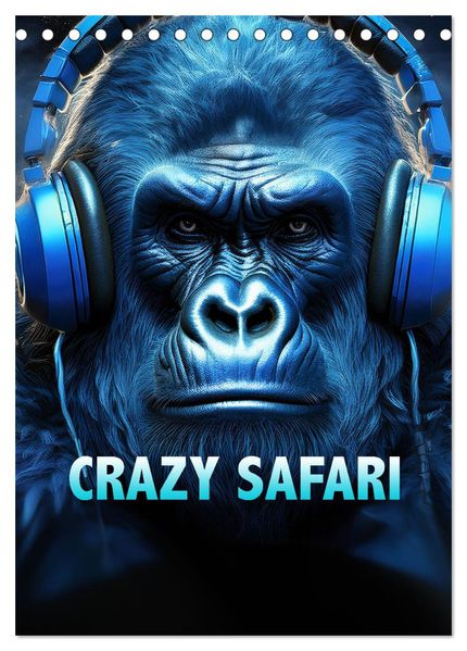 Crazy Safari (Tischkalender 2026 DIN A5 hoch) CALVENDO Monatskalender