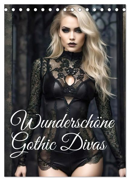 Wunderschöne Gothic Divas (Tischkalender 2026 DIN A5 hoch) CALVENDO Monatskalender