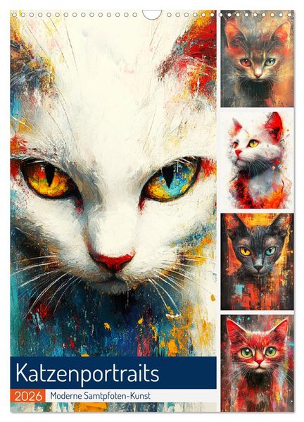 Katzenportraits. Moderne Samtpfoten-Kunst (Wandkalender 2026 DIN A3 hoch) CALVENDO Monatskalender