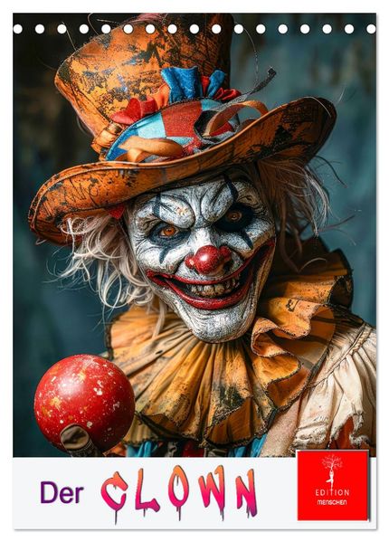 Der Clown (Tischkalender 2026 DIN A5 hoch) CALVENDO Monatskalender