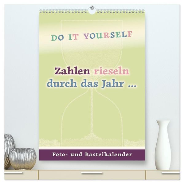 Zahlen rieseln durch das Jahr ... (hochwertiger Premium Wandkalender 2026 DIN A2 hoch) Kunstdruck in Hochglanz