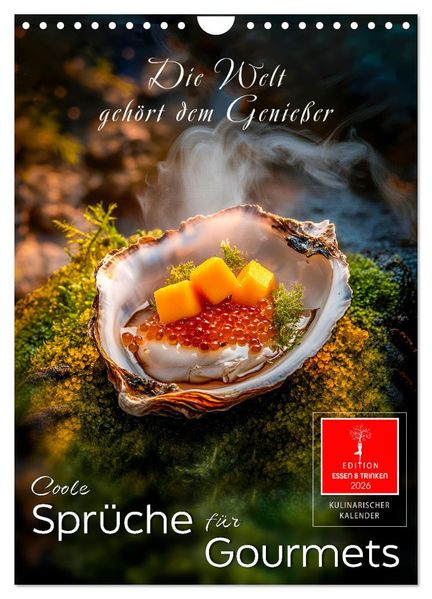 Coole Sprüche für Gourmets (Wandkalender 2026 DIN A4 hoch) CALVENDO Monatskalender