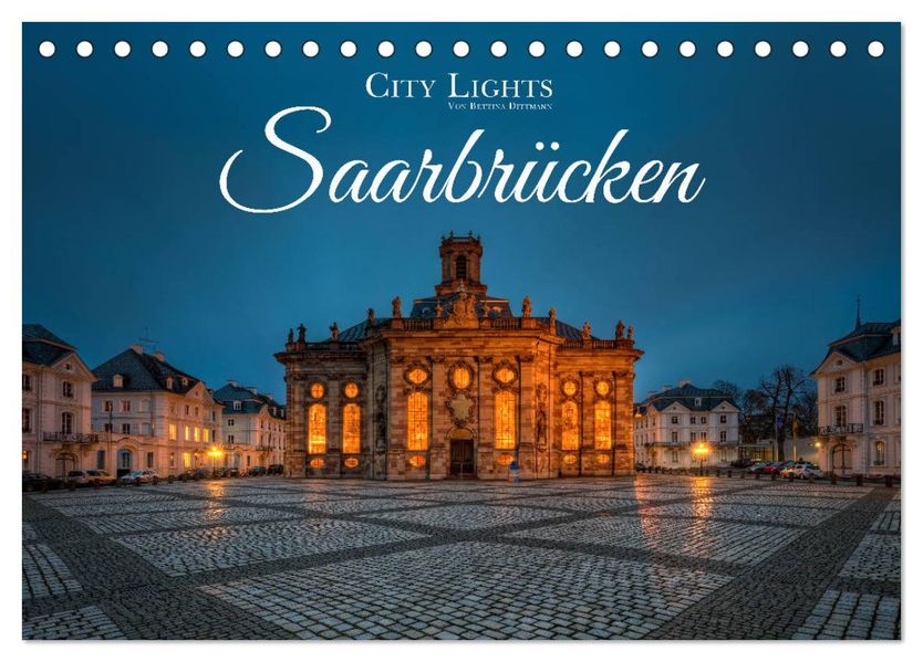 City Lights Saarbrücken (Tischkalender 2026 DIN A5 quer) CALVENDO Monatskalender