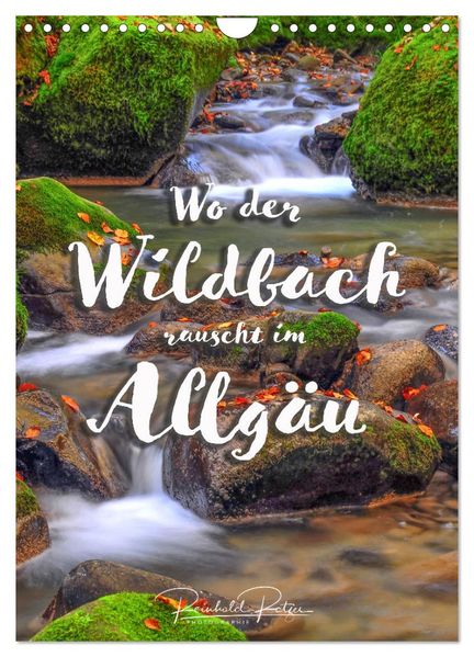 Wo der Wildbach rauscht im Allgäu (Wandkalender 2026 DIN A4 hoch) CALVENDO Monatskalender
