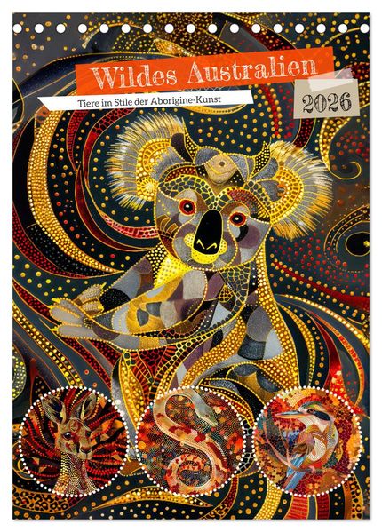Wildes Australien - Tiere im Stile der Aborigine-Kunst (Tischkalender 2026 DIN A5 hoch) CALVENDO Monatskalender