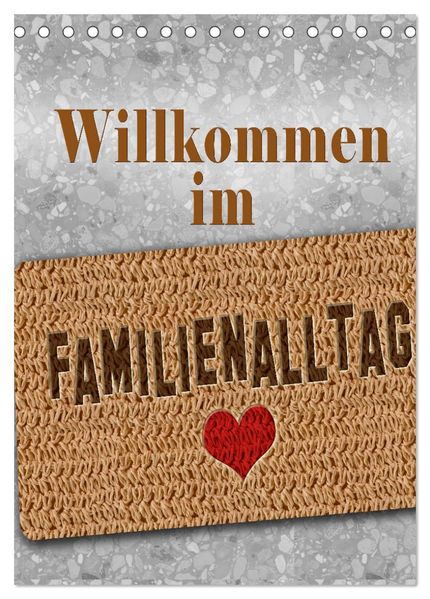 Willkommen im Familienalltag (Tischkalender 2026 DIN A5 hoch) CALVENDO Monatskalender