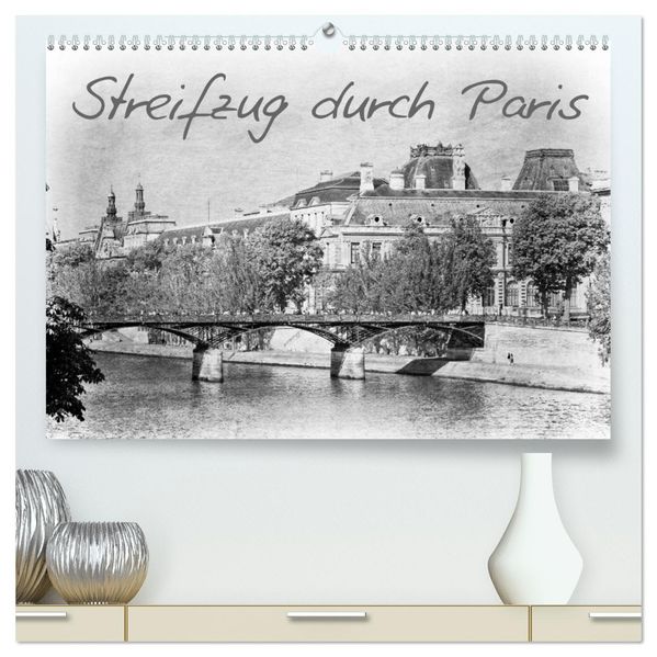 Streifzug durch Paris (hochwertiger Premium Wandkalender 2026 DIN A2 quer) Kunstdruck in Hochglanz