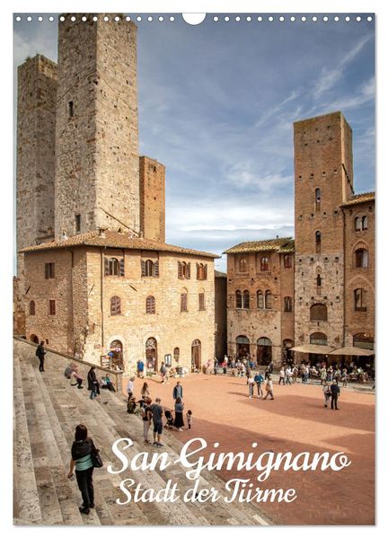 San Gimignano - Stadt der Türme (Wandkalender 2026 DIN A3 hoch) CALVENDO Monatskalender