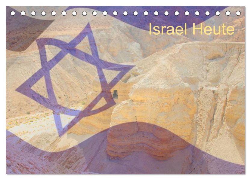 Israel Heute (Tischkalender 2026 DIN A5 quer) CALVENDO Monatskalender