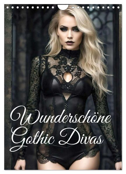 Wunderschöne Gothic Divas (Wandkalender 2026 DIN A4 hoch) CALVENDO Monatskalender