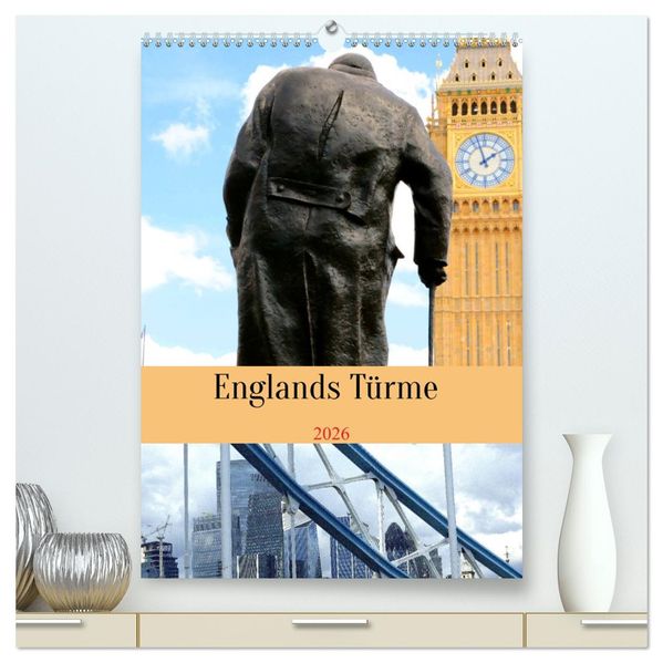 Englands Türme (hochwertiger Premium Wandkalender 2026 DIN A2 hoch) Kunstdruck in Hochglanz