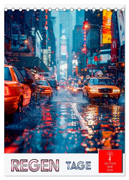 Regen Tage (Tischkalender 2026 DIN A5 hoch) CALVENDO Monatskalender