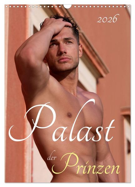 Palast der Prinzen (Wandkalender 2026 DIN A3 hoch) CALVENDO Monatskalender