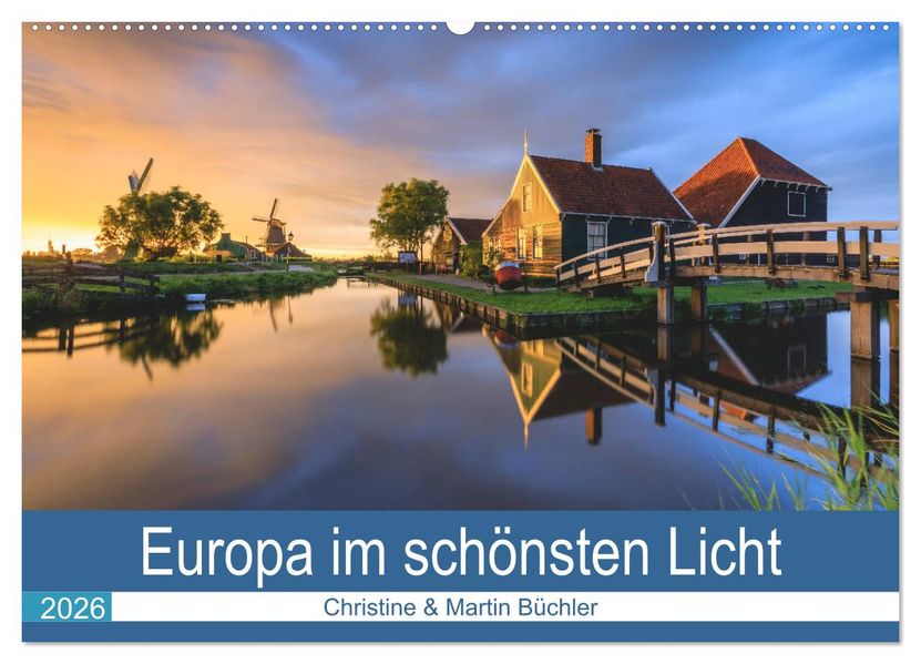 Europa im schönsten Licht (Wandkalender 2026 DIN A2 quer) CALVENDO Monatskalender