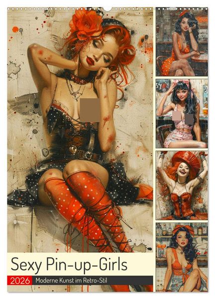 Sexy Pin-up-Girls. Moderne Kunst im Retro-Stil (Wandkalender 2026 DIN A2 hoch) CALVENDO Monatskalender