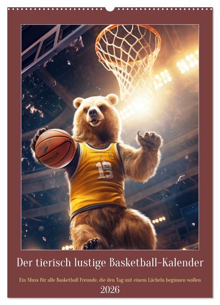 Der tierisch lustige Basketball-Kalender (Wandkalender 2026 DIN A2 hoch) CALVENDO Monatskalender