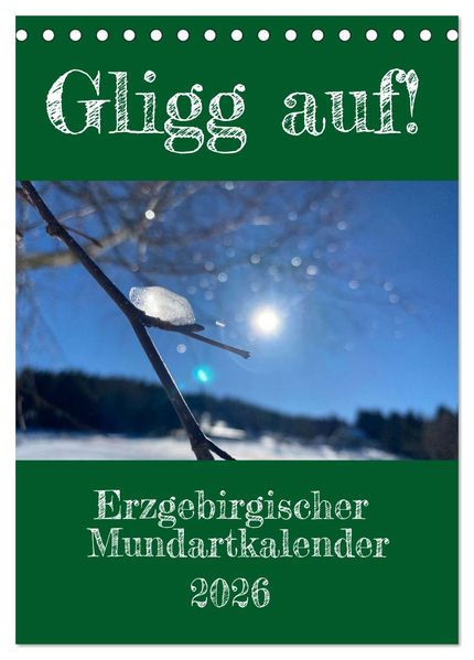 Erzgebirgischer Mundartkalender (Tischkalender 2026 DIN A5 hoch) CALVENDO Monatskalender
