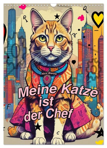 Meine Katze ist der Chef (Wandkalender 2026 DIN A3 hoch) CALVENDO Monatskalender