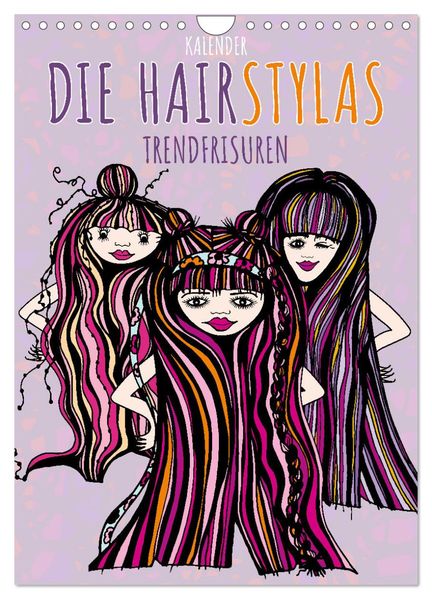 Die HAIRSTYLAS Trendfrisuren (Wandkalender 2026 DIN A4 hoch) CALVENDO Monatskalender
