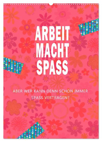Arbeit macht Spaß (Wandkalender 2026 DIN A2 hoch) CALVENDO Monatskalender
